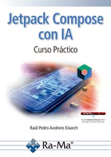 jetpack compose con ia. curso practico-raul pedro aceñero eixarch-9791388059032