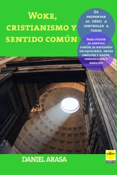 woke, cristianismo y sentido comun, (ebook)-daniel arasa-9791388088032