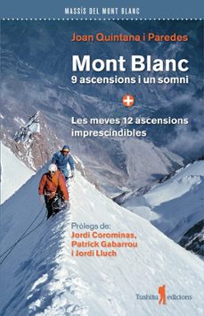 mont blanc, 9 ascencions i un somni-joan quintana i paredes-9791399064032
