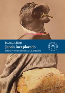 japon inexplorado (2ª ed.)-isabella bird-9791399142532