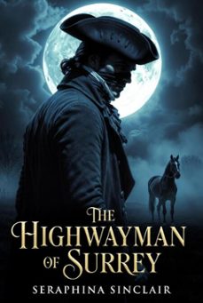 the highwayman of surrey (ebook)-seraphina sinclair-9798215381632