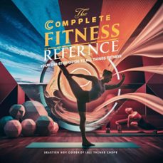 The Complete Fitness Handbook: A Step-by-Step Guide to Getting Fit and ...