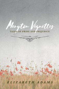 meryton vignettes (ebook)-elizabeth adams-9798227261632
