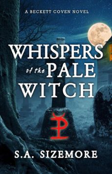 whispers of the pale witch (ebook)-s.a. sizemore-9798230544432