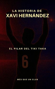 la historia de xavi hernandez (ebook)-9798232299132