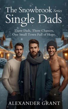 the snowbrook single dads series (ebook)-alexander grant-9798232531232