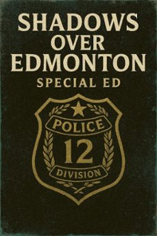 shadows over edmonton (ebook)-special ed-9798232854232
