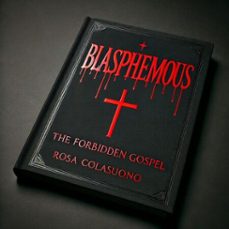 blasphemous (ebook)-rosa colasuono-9798232921132