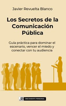 los secretos de la comunicacion publica (ebook)-javier revuelta blanco-9798233101632