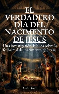 el verdadero dia del nacimento de jesus (ebook)-assis david-9798233247132