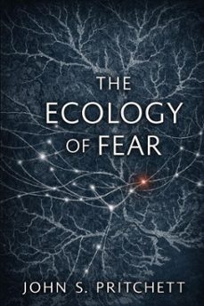fearless: the ecology of fear (ebook)-john pritchett-9798233365232