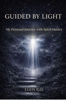 guided by light: my personal journey with spirit guides (ebook)-eden rae-9798233837432
