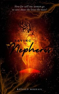 saving nepheris (ebook)-ronald mikhail-9798233892332