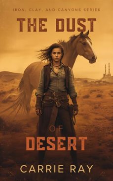the dust of desert (ebook)-carrie ray-9798233946332