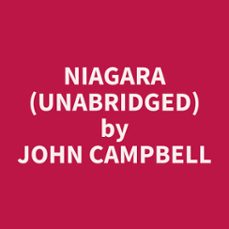 niagara (unabridged) (audiolibro)-john campbell-9798330014132