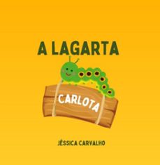 a lagarta carlota (ebook)-jéssica carvalho-9798338619032