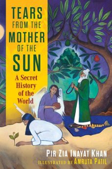 tears from the mother of the sun (ebook)-pir zia inayat khan-9798888501832