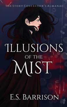 illusions of the mist-e.s. barrison-9798985363432