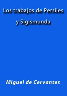 los trabajos de persiles y sigismunda (ebook)-cdlap00003432