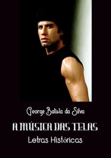 a musica das telas (ebook)-george batista da silva-3410000440442