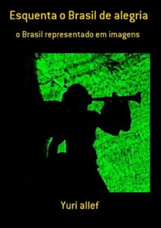 esquenta o brasil de alegria (ebook)-yuri allef-3410001544842