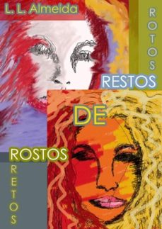 rotos restos de rostos retos (ebook)-leandro lourenço de almeida-3410001673542