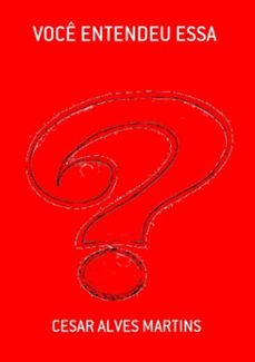 voce entendeu essa (ebook)-cesar alves martins-3410001878442