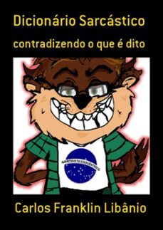 dicionário sarcástico (ebook)-carlos franklin libânio-3410001947742