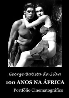 100 anos na africa (ebook)-george batista da silva-3410002197542