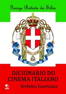 dicionario do cinema italiano (ebook)-george batista da silva-3410002610942
