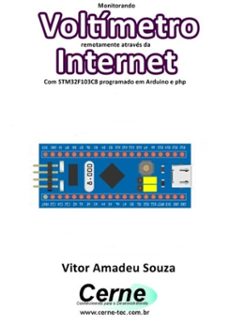 monitorando  voltimetro remotamente atraves da internet com stm32f103c8 programado em arduino e php (ebook)-vitor amadeu souza-3410003475342