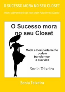 o sucesso mora no seu closet (ebook)-sonia teixeira-3410003498242