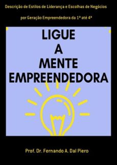 descriço de estilos de liderança e escolhas de negocios (ebook)-prof. dr. fernando a. dal piero-3410004011242