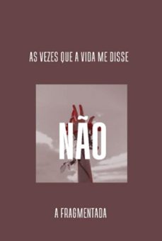 as vezes que a vida me disse no (ebook)-andressa melo-3410005063042
