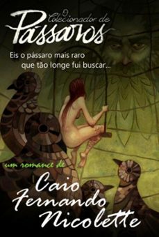 o colecionador de passaros (ebook)-caio fernando nicolette-3410005934342