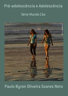 pre-adolescencia e adolescencia (ebook)-byron oliveira soares neto paulo-3410006108742