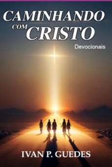 caminhando com cristo (ebook)-ivan p. guedes-3410006275642