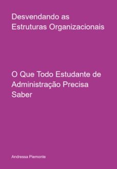 desvendando as estruturas organizacionais (ebook)-andressa piemonte-3410007716342