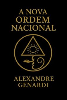 a nova ordem nacional (ebook)-alexandre genardi-3410008247142