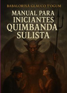 manual para iniciantes - quimbanda sulista (ebook)-babalorixá glauco t' ogum-3410008500742