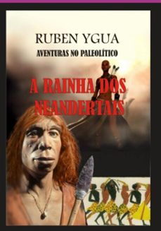 a rainha dos neandertais (ebook)-ruben ygua-3410008636342