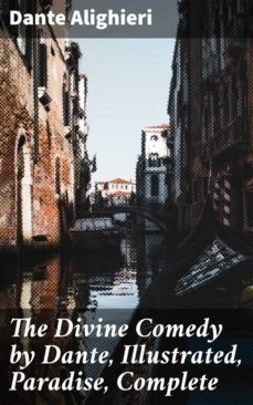 the divine comedy by dante, illustrated, paradise, complete (ebook)-4057664091642