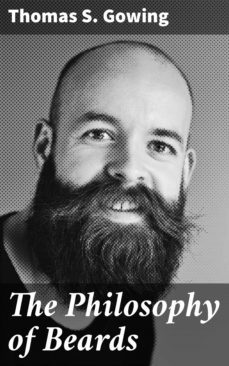 the philosophy of beards (ebook)-thomas s. gowing-4057664176042