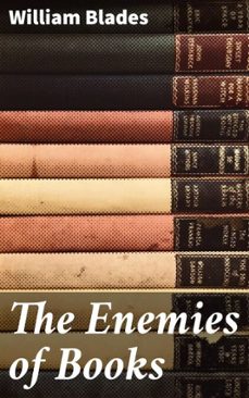 the enemies of books (ebook)-william blades-4057664644442