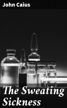 the sweating sickness (ebook)-john caius-4064066208042