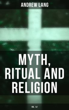 myth, ritual and religion (vol. 1&amp;2) (ebook)-andrew lang-4064066394042