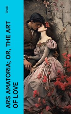 ars amatoria; or, the art of love (ebook)-4066339552142
