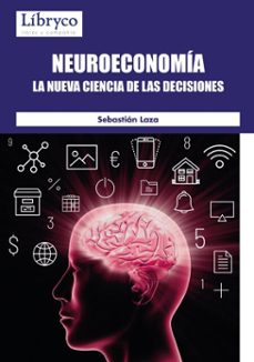neuroeconomia: la nueva ciencia de las decisiones (ebook)-4099995619942