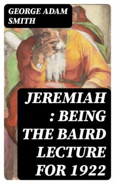 jeremiah : being the baird lecture for 1922 (ebook)-8596547134442