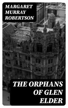 the orphans of glen elder (ebook)-8596547184942
